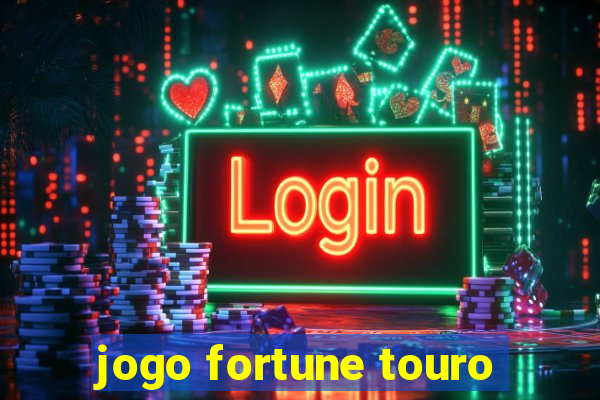 jogo fortune touro